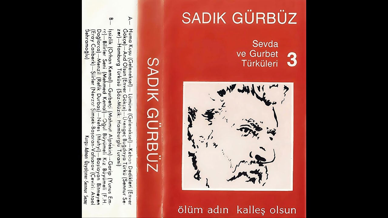 Sadık Gürbüz - Hamburg Türküsü
