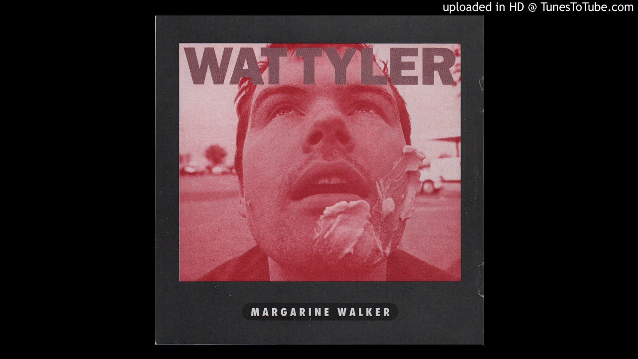 Wat Tyler - Yurp Thing split CD - 13 - Even Great Men Talk Bollocks