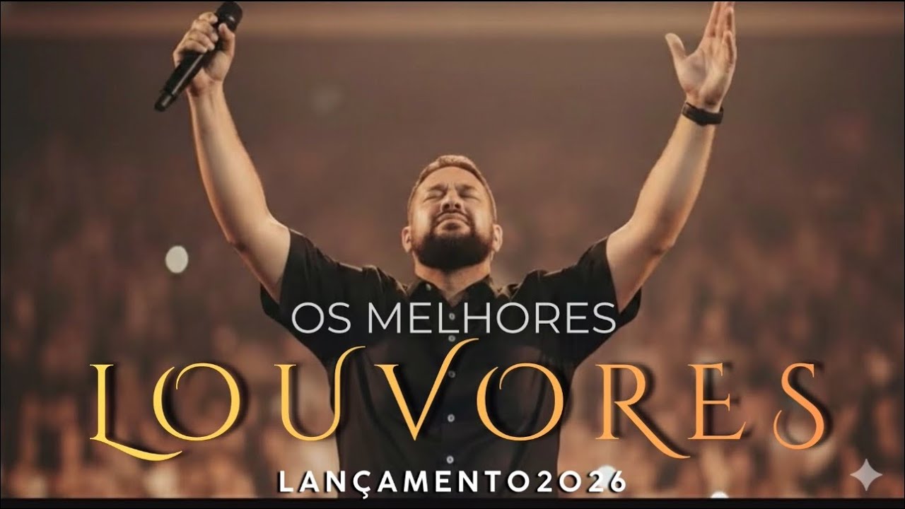 Os Melhores Louvores Gospel 2026 | Adoração que Toca a Alma