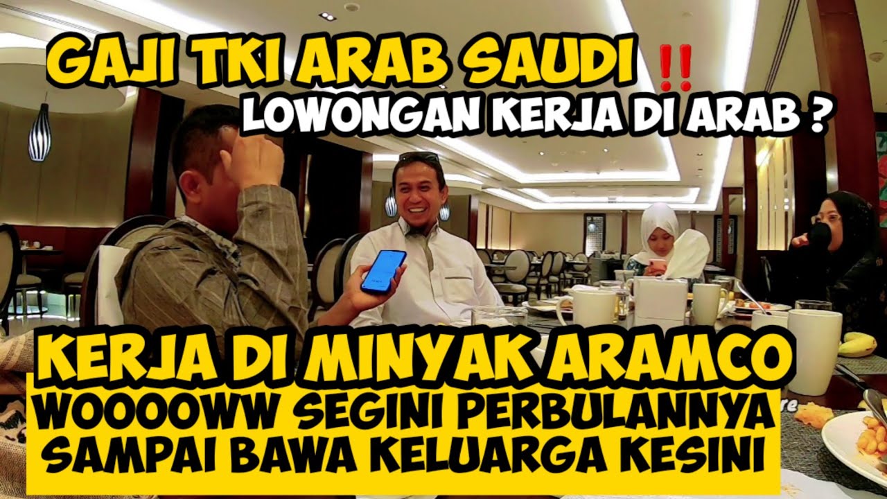 LUAR BIASA GAJI TKI ARAB KERJA DI PERUSAHAAN MINYAK ARAB ARAMCO bikin melongo 10.......