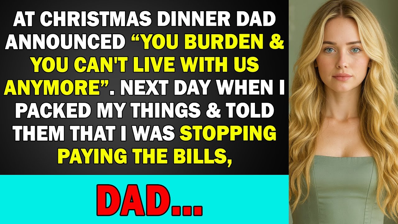 At Christmas Dinner, Dad Announced 'You Burden & You Can't Live With Us Anymore'. Next Day When I…