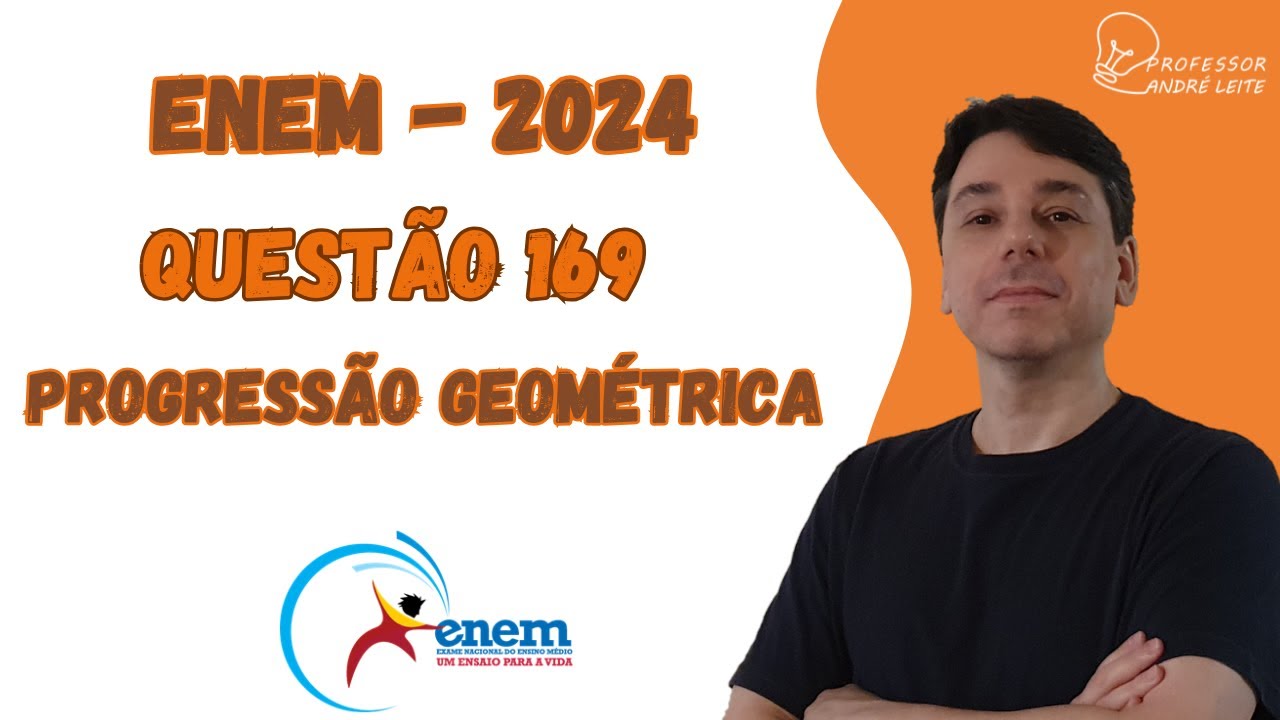 Enem 2024 - Questão 169 - PG - Progressão Geométrica