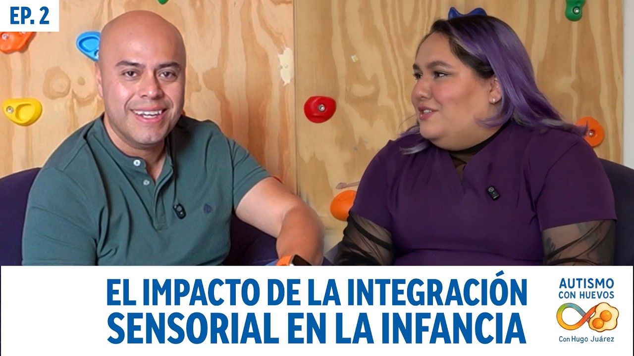 Episodio 2 | El Impacto de la Integración Sensorial en la Infancia