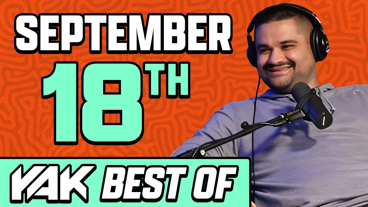 Fasoli's Back and Just Doin His Job | Best of The Yak 9-18-25