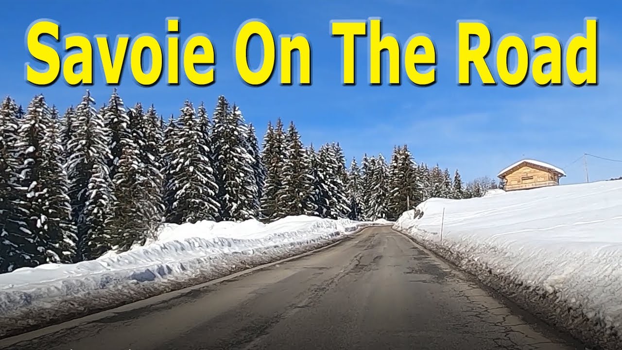SAVOIE ON THE ROAD - Route de la station Les Saisies  🚕🚗🚙