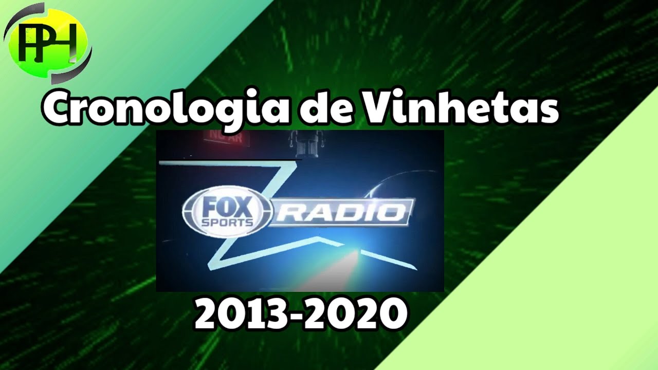 Cronologia de Vinhetas | Fox Sports Rádio 2013-2020