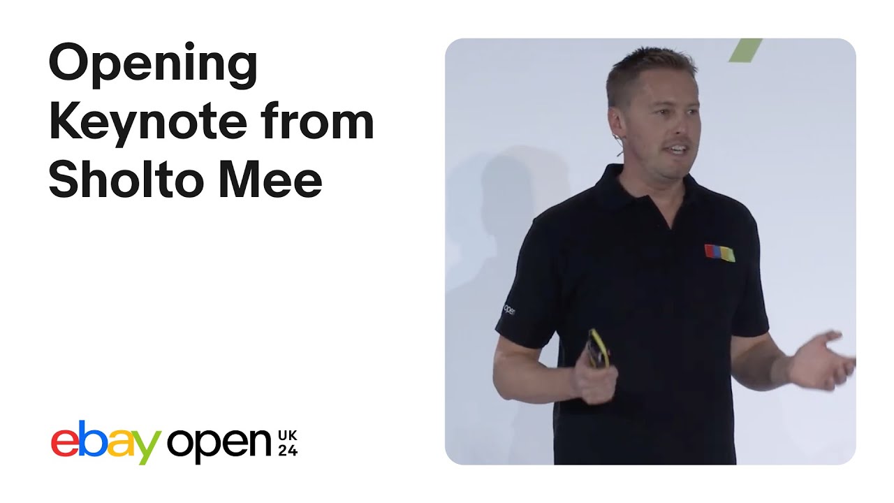 Opening Keynote from Sholto Mee | eBay Open UK 2024