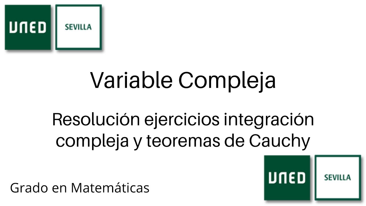 Resolución ejercicios integración compleja y Teoremas de Cauchy | Variable Compleja | UNED