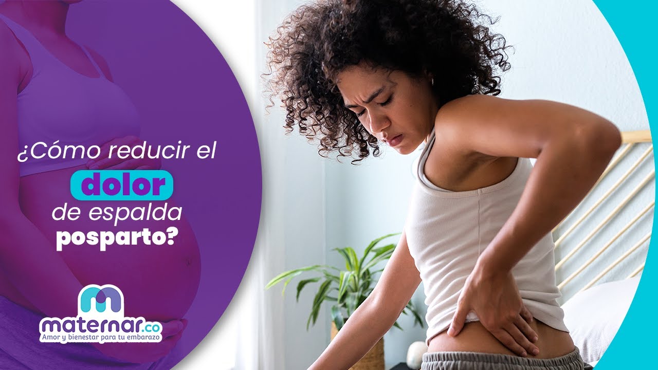 Ejercicios para disminuir el dolor de espalda en el posparto | Maternar.co