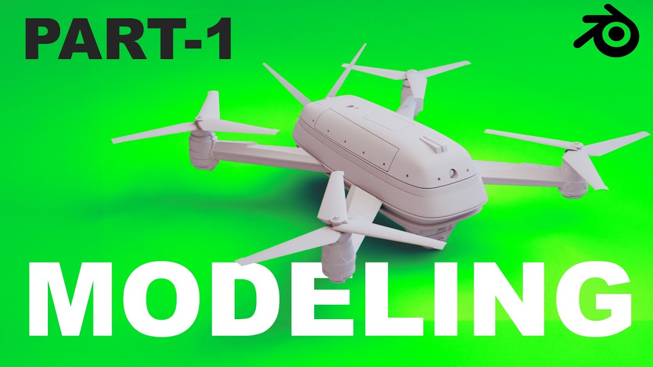 DRONE -  PT.1 // Modeling