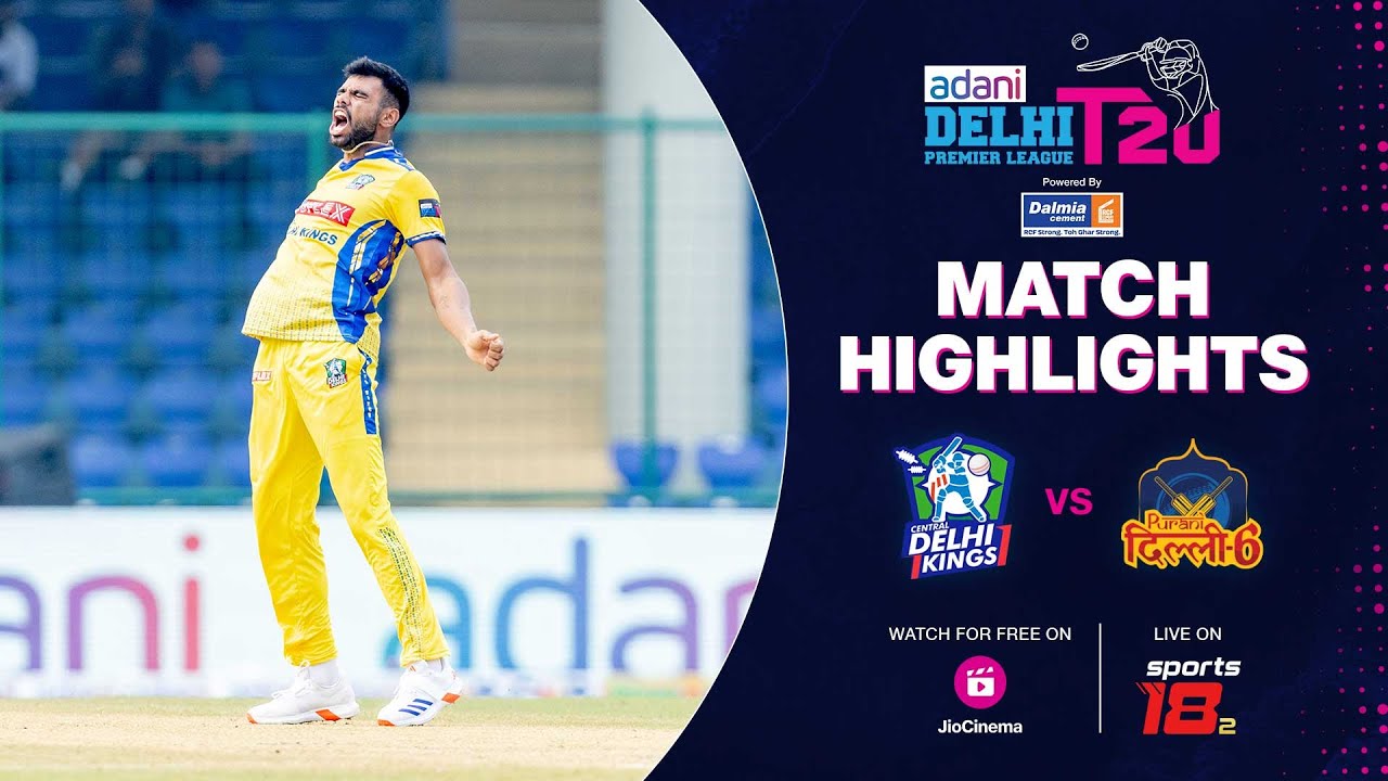 Central Delhi Kings vs Purani Delhi 6 | DPLT20 Highlights | JioCinema & Sports18
