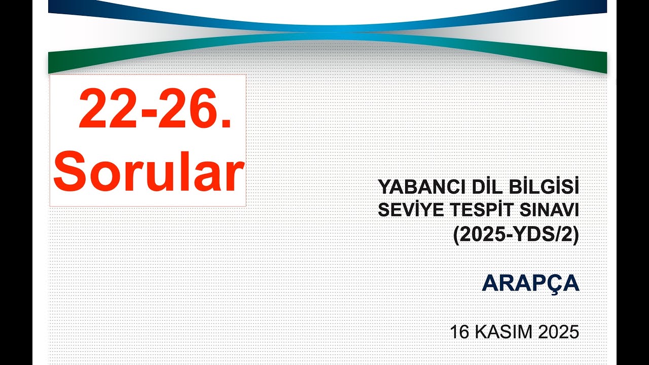 2025-YDS/2 Arapça Soruları Çözümleri: 22-26. Sorular