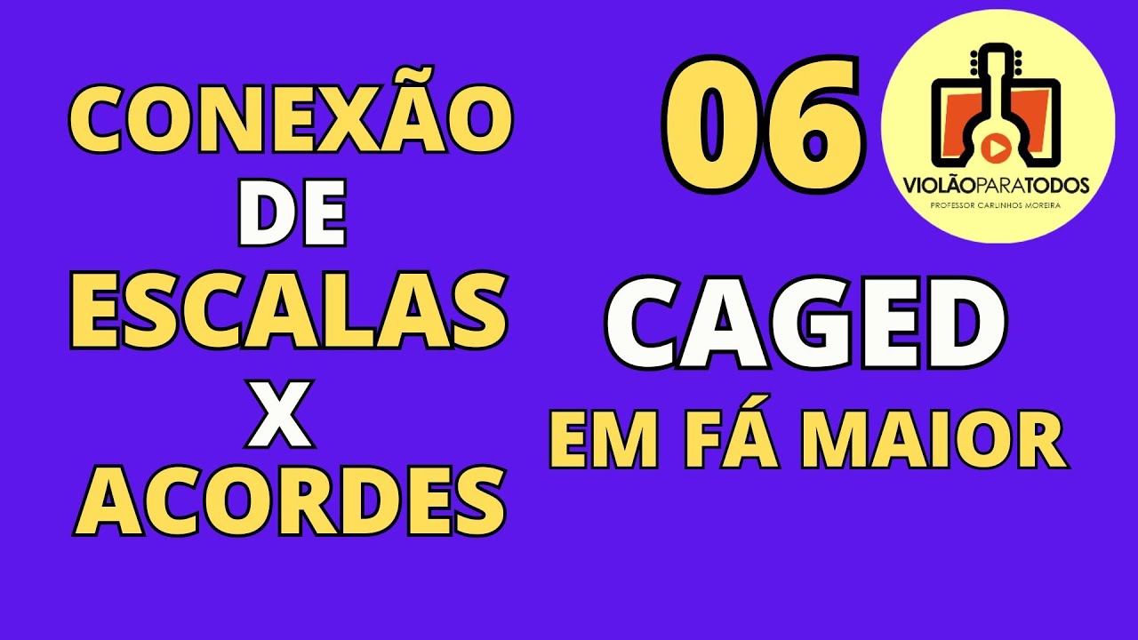 COMO CONECTAR ESCALAS COM ACORDES 05 Violão Para Todos