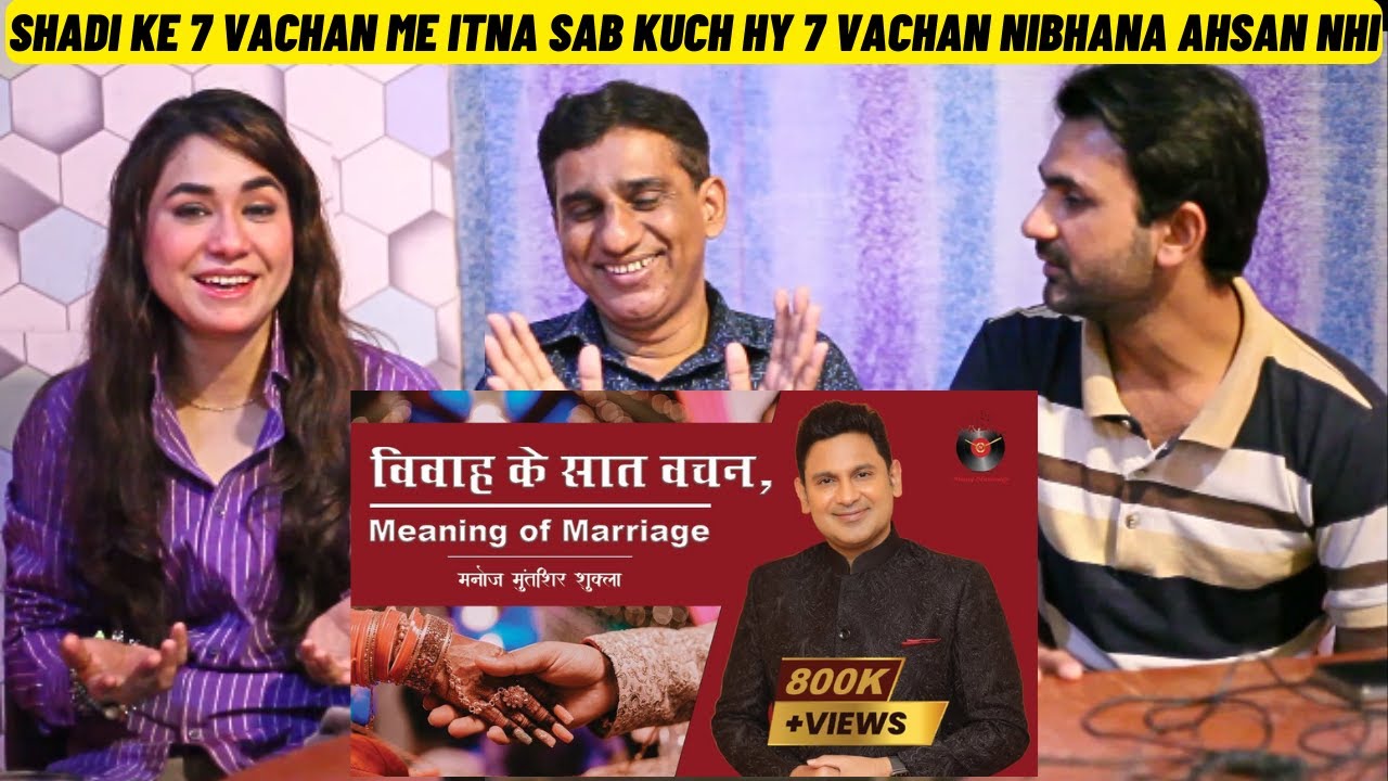Pakistani Reaction to Meaning Of Marriage | Vivah Ke 7 Vachan | Explained | Manoj Muntashir Shukla