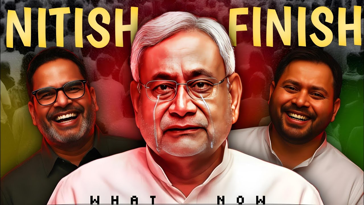 NITISH FINISH: Ending the Era of Nitish Kumar | Bihar politics 2025,Prashant Kishore,Tejasvi Yadav