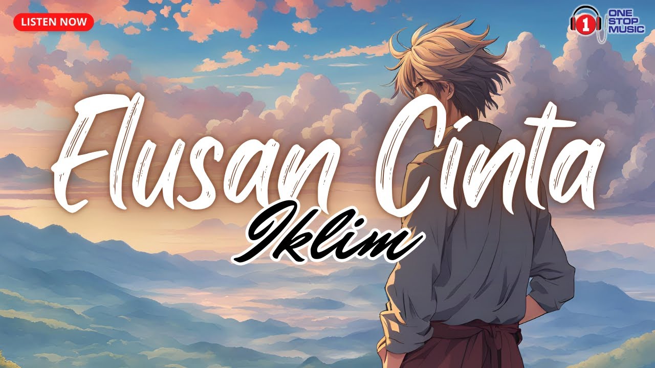 Elusan Cinta - Iklim (Lirik Video)