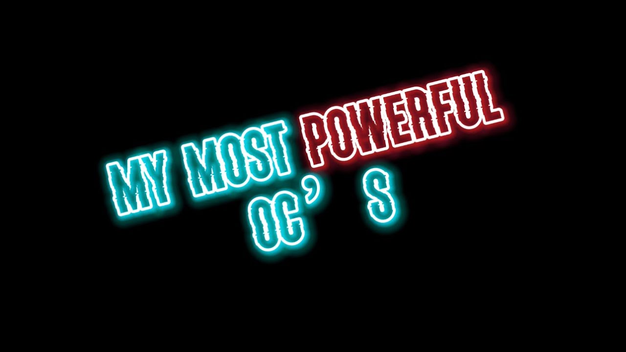 My most powerful OC&rsquo;s [Gacha Club]
