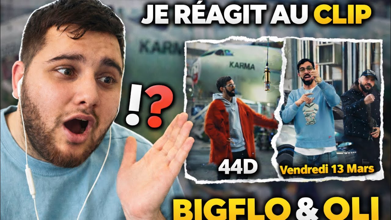 JE RÉAGIT À BIGFLO & OLI 44D & Vendredi 13 mars de l’album KARMA (pas encore dipo) 