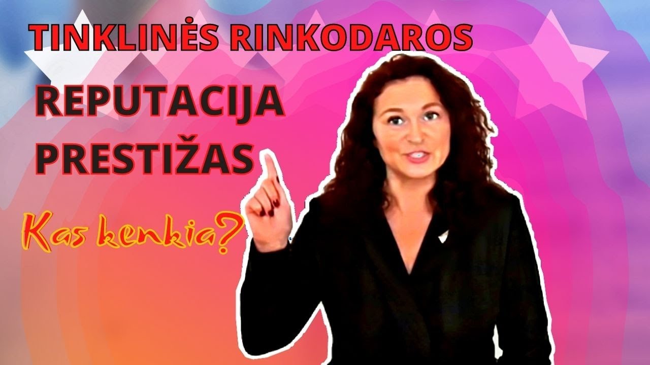 KAS KENKIA TINKLINĖS RINKODAROS REPUTACIJAI? DARBAS INTERNETU.