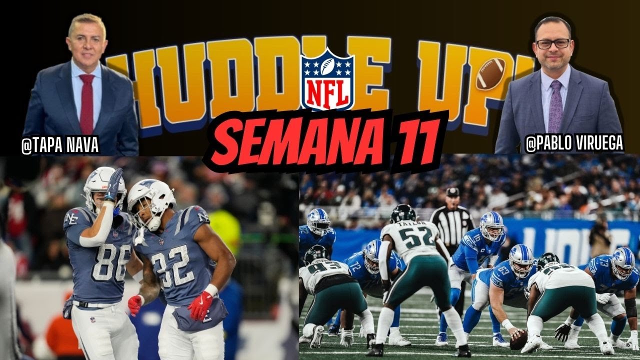 #HuddleUP Semana 11 #NFL @TapaNava & @PabloViruega