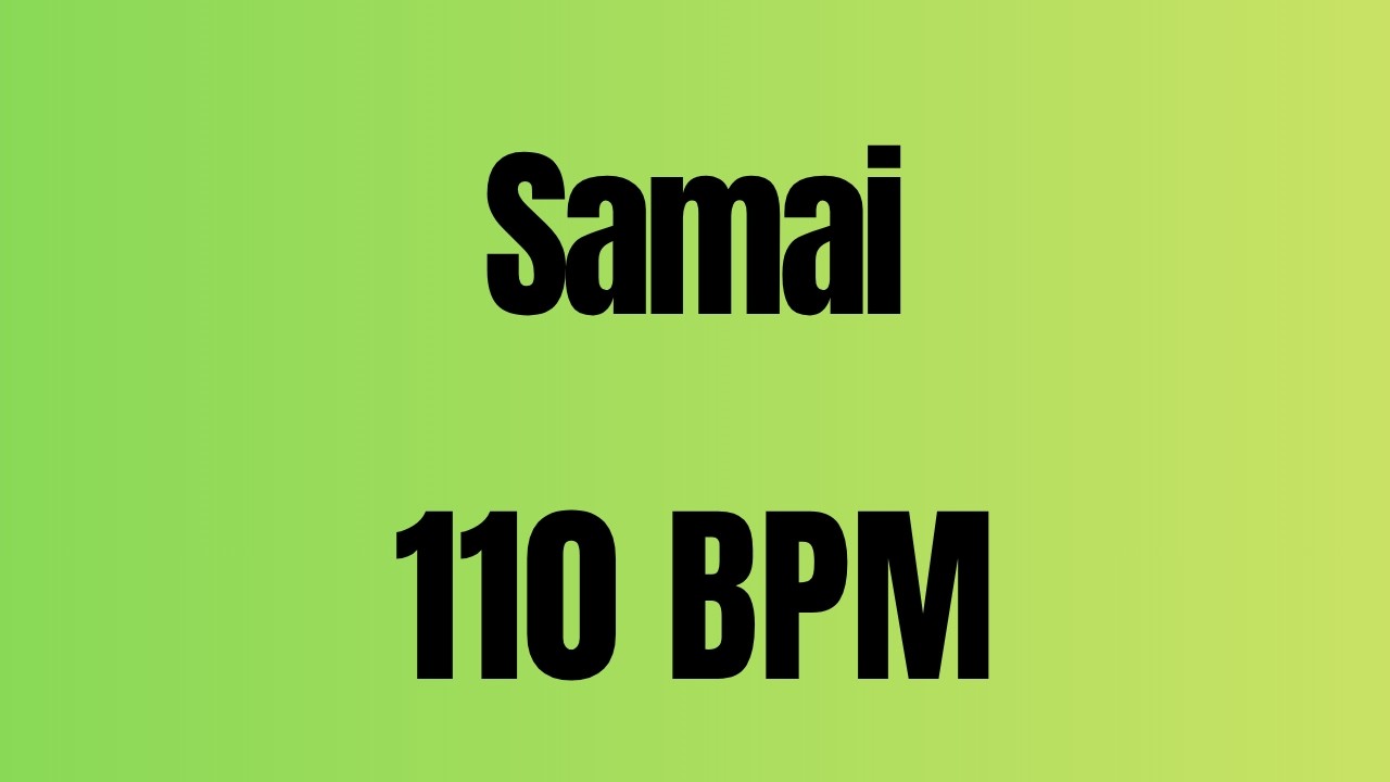 Samai Rhythm 110 Bpm , Darbuka Less Track Backing Practice Rhythm Track