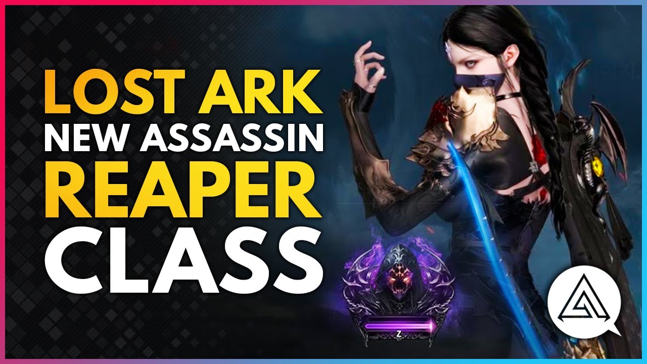 New LOST ARK Assassin 'REAPER' Class First Look - Skills, Abilities & Ultimate