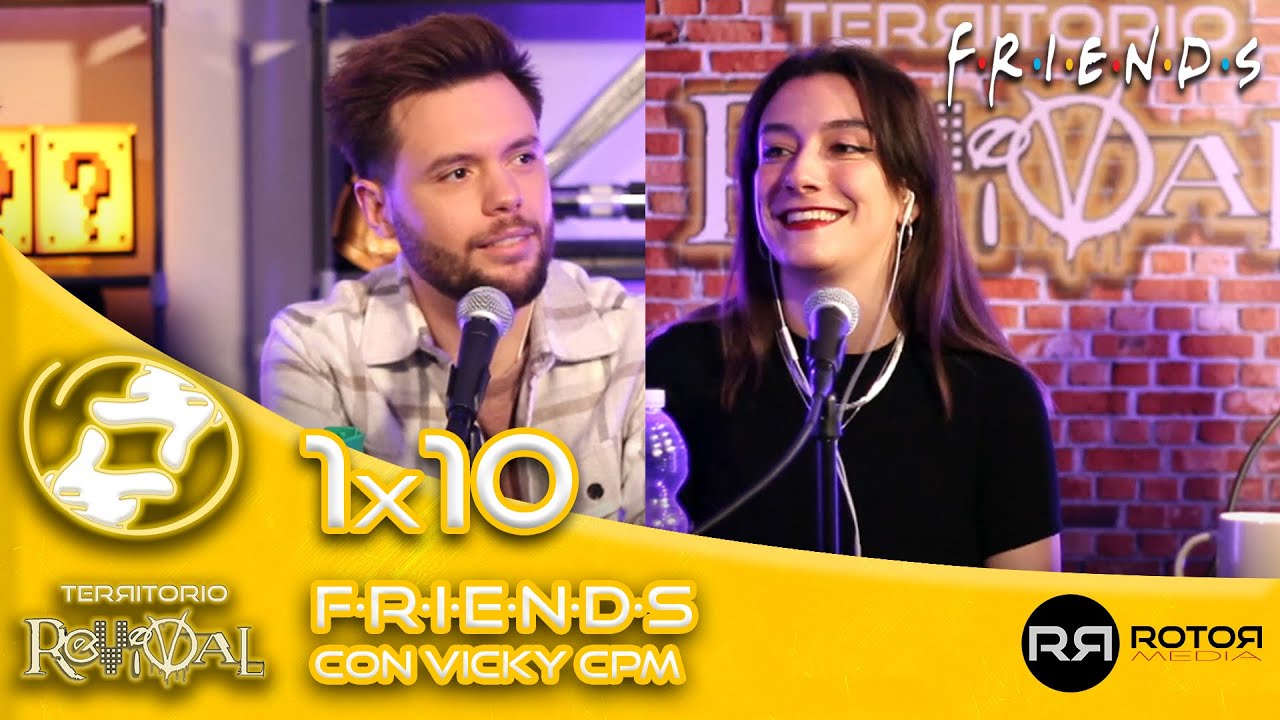 Territorio Revival | 1x10 | Friends ft. Vicky CPM