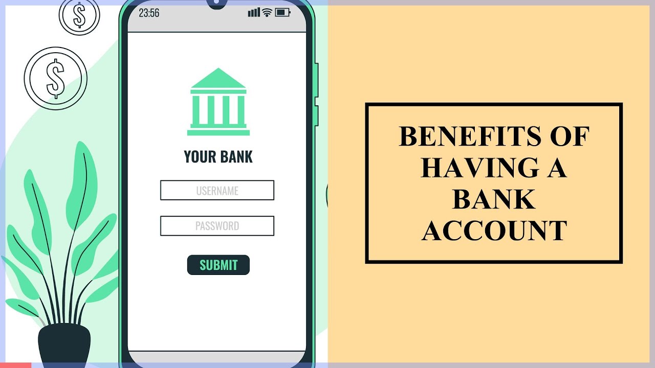 Benefits of having a Bank Account