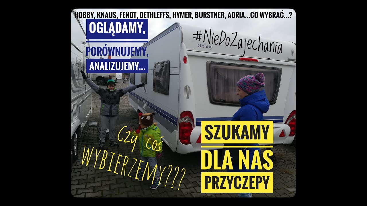 Oglądamy przyczepy kempingowe #Vlog001