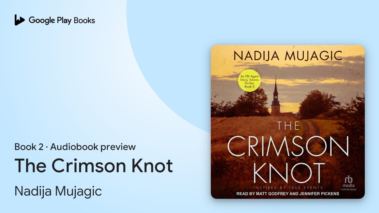 The Crimson Knot Book 2 by Nadija Mujagic · Audiobook preview