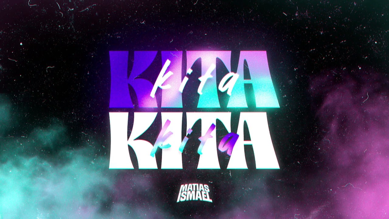 KITA KITA - Matías Ismael