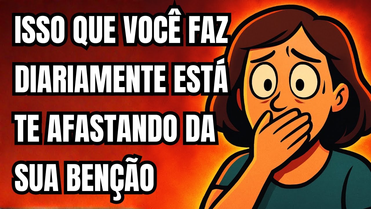 4 ERROS que você comete que te afastam da SUA BENÇÃO – Você faz diariamente