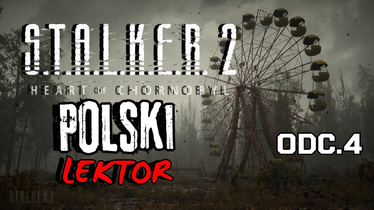 🔴STALKER 2 z POLSKIM LEKTOREM! ☢️ Odcinek 4 (16+) 