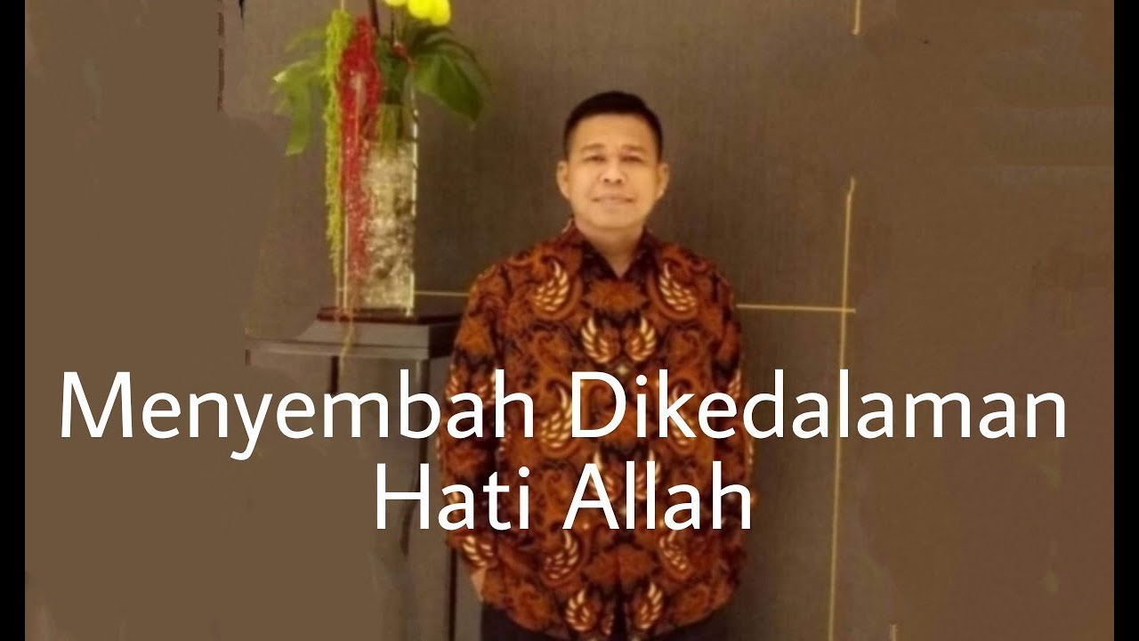 MENYEMBAH DIKEDALAMAN HATI ALLAH - PETER GUNTUR