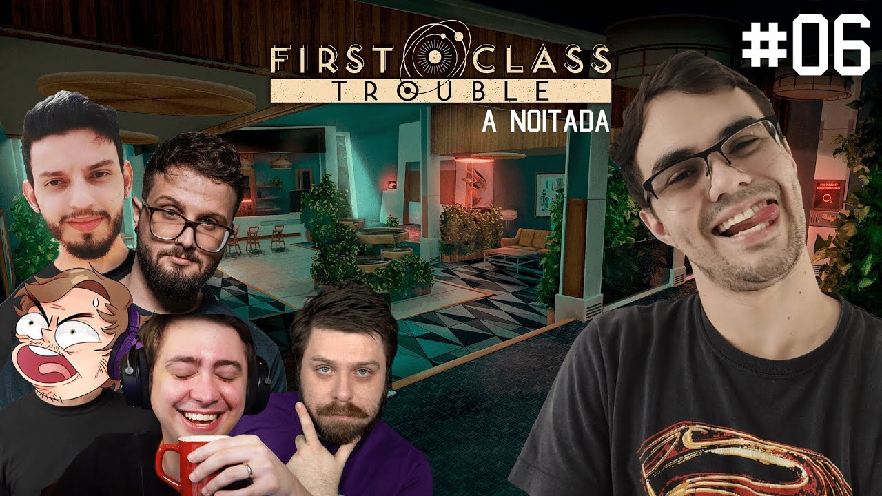 A VOLTA DO FIRST CLASS NA NOITADA - FIRST CLASS TROUBLE COM OS AMIGOS