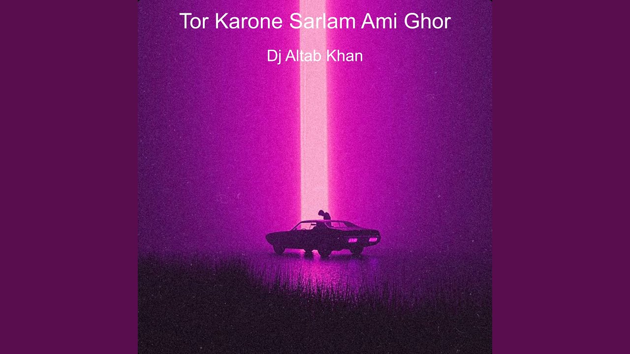 Tor Karone Sarlam Ami Ghor