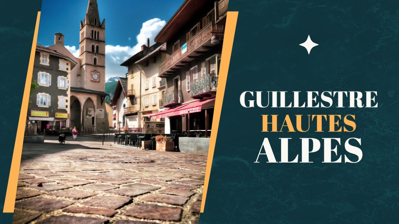 Guillestre : Entre Patrimoine, Nature et Portes du Queyras