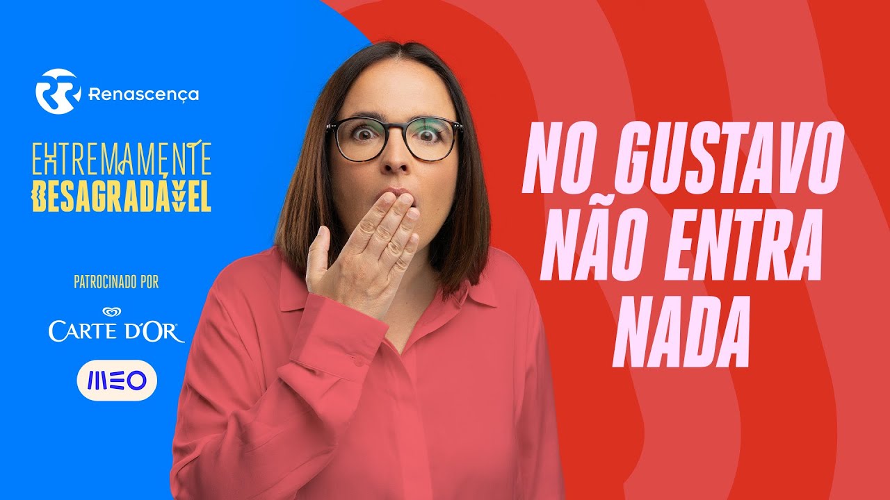 No Gustavo não entra nada - Extremamente Desagradável