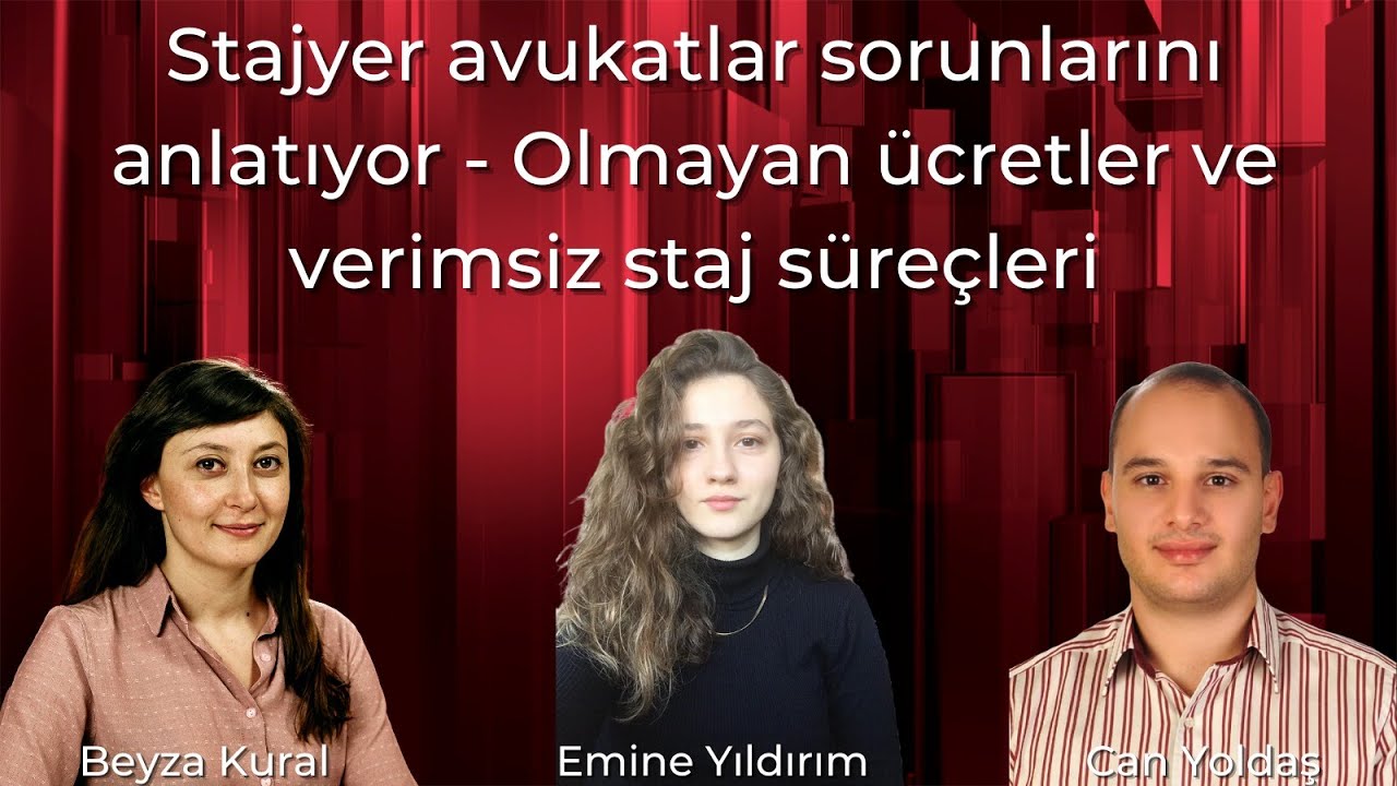 Stajyer avukatlar sorunlarını anlatıyor - Olmayan ücretler ve verimsiz staj süreçleri