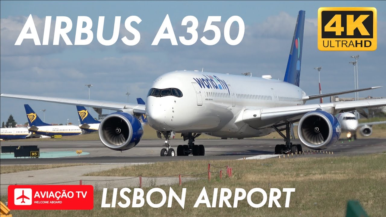 Airbus A350 • World2Fly • Lisbon Airport