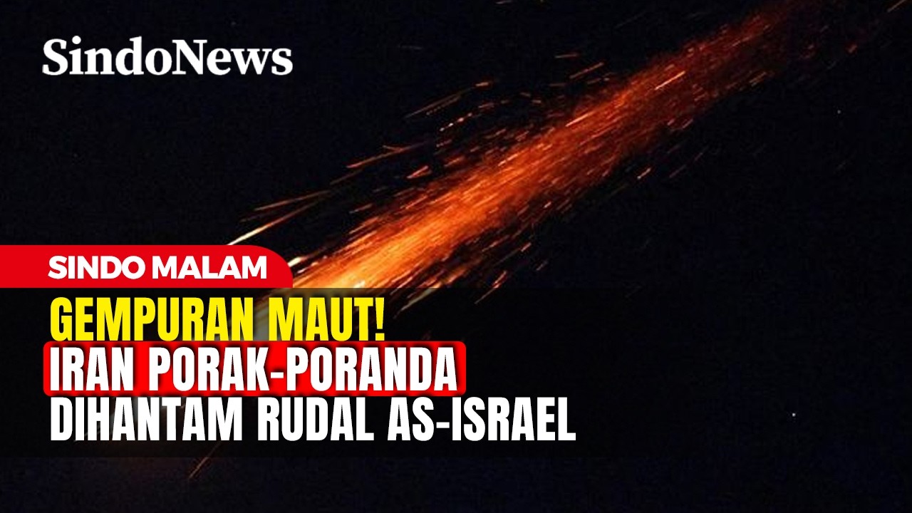 Gempuran Maut! Iran Porak-Poranda Dihantam Rudal AS-Israel | Sindo Malam | 06/03
