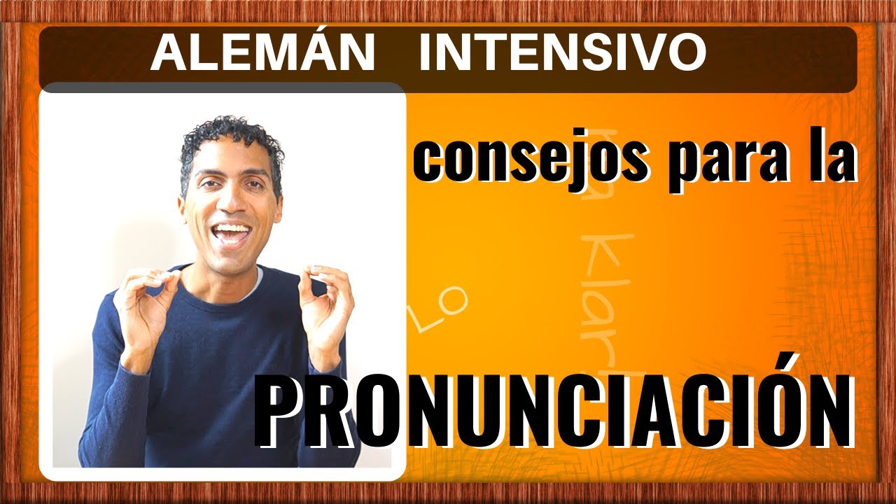Consejos para Aprender la PRONUNCIACIÓN en alemán - Lección Intensiva 4