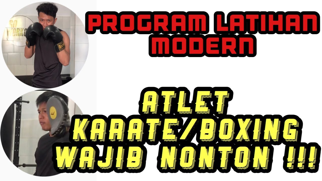 TUTORIAL CARA MEMBUAT PROGRAM LATIHAN STRENGTH , ENDURANCE, SPEED ATLET BOXING DAN KARATE