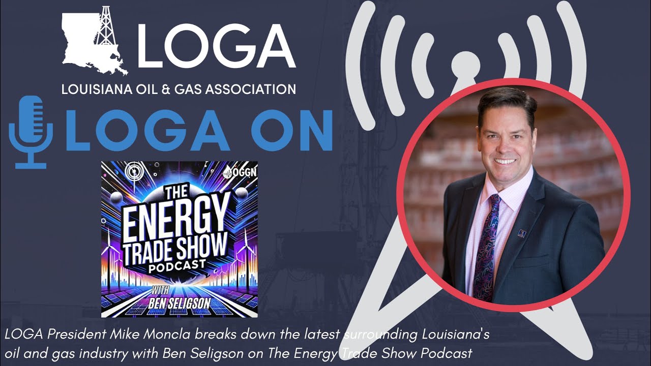 LISTEN: LOGA President Mike Moncla on the Energy Trade Show Podcast