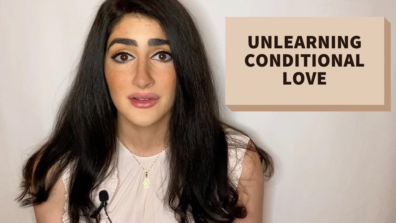 TALK: UNLEARNING CONDITIONAL LOVE