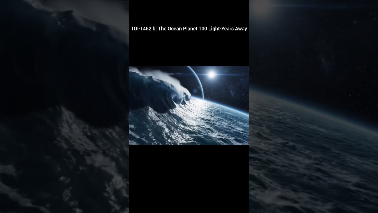 TOI-1452 b: The Ocean Planet 100 Light-Years Away #shorts