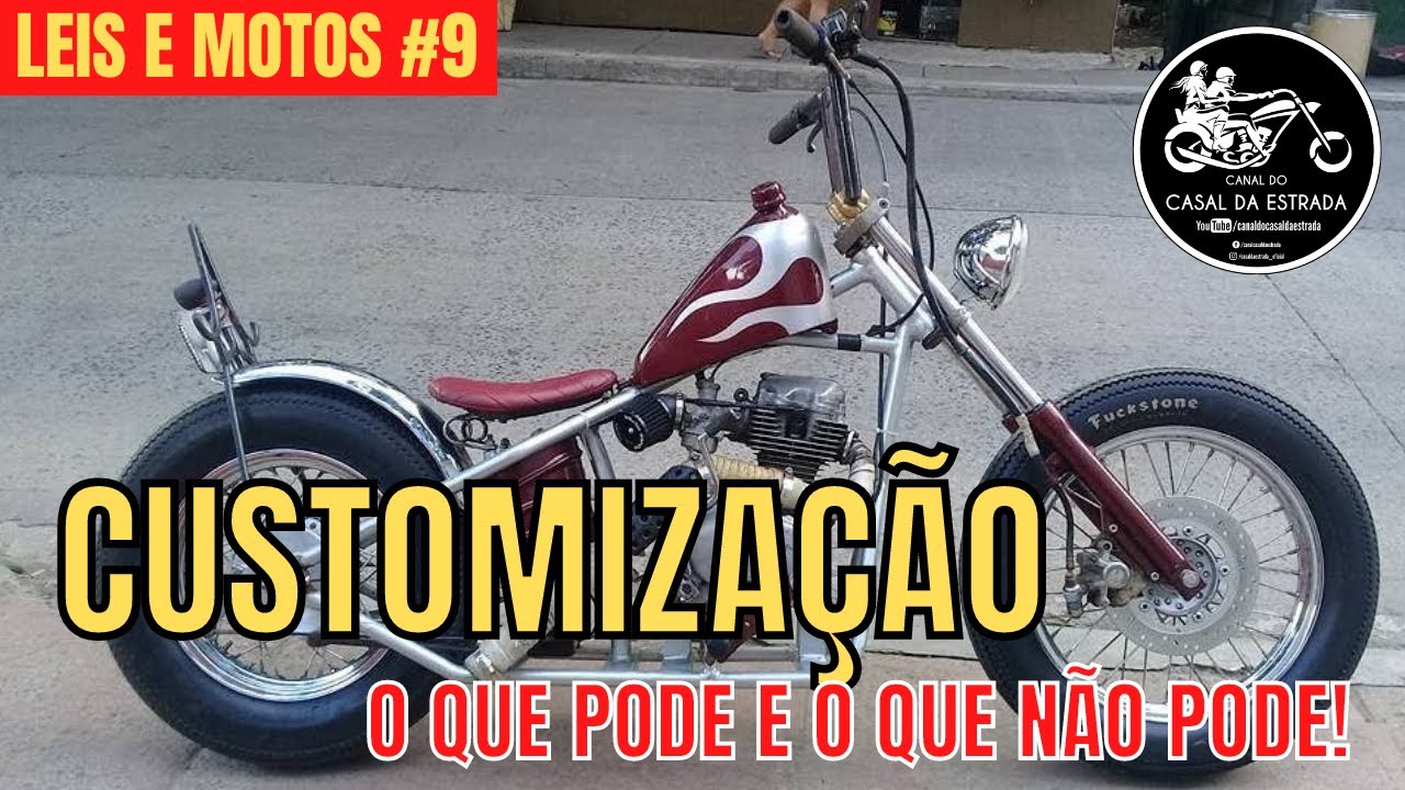 É POSSÍVEL CUSTOMIZAR UMA MOTO DENTRO DA LEI NO BRASIL? | LEIS E MOTOS #9