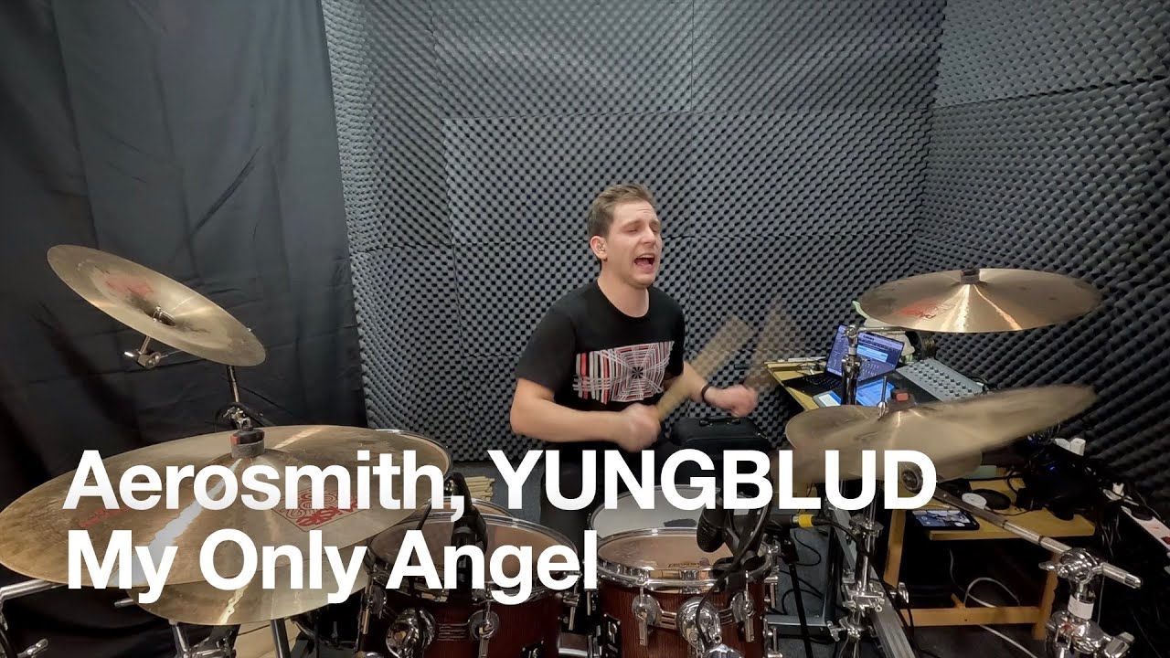 My Only Angel - Drum Cover - Aerosmith, YUNGBLUD