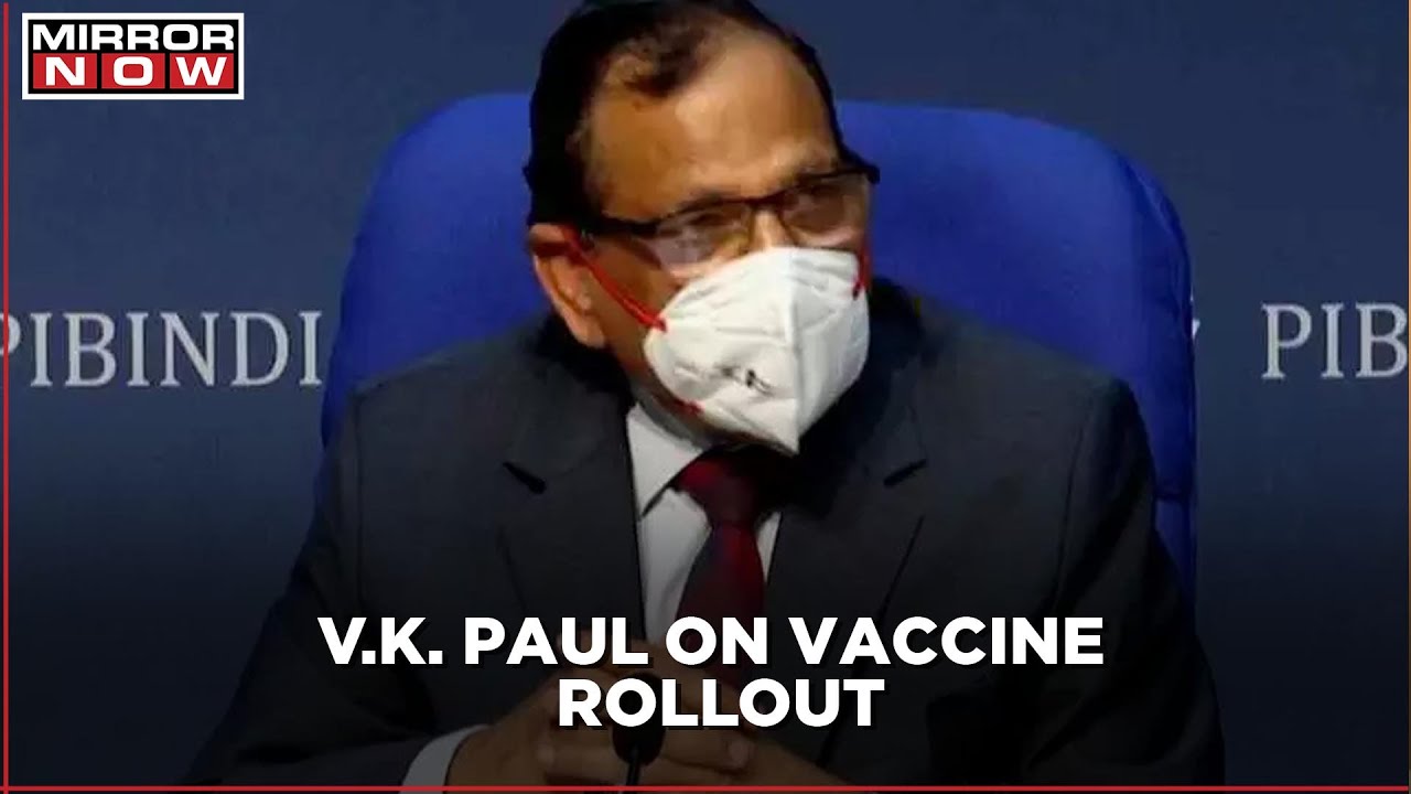 Niti Aayog's V.K. Paul issues statement over vaccine rollout; says more than 3000 centers set up