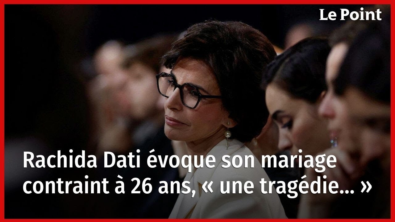 Rachida&nbsp;Dati &eacute;voque son mariage contraint &agrave; 26&nbsp;ans, &laquo;&nbsp;une trag&eacute;die&hellip;&nbsp;&raquo;